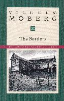 Moberg's The Settlers (Emigrant Novels Book III) Moberg's The Settlers (Emigrant Novels Book III)